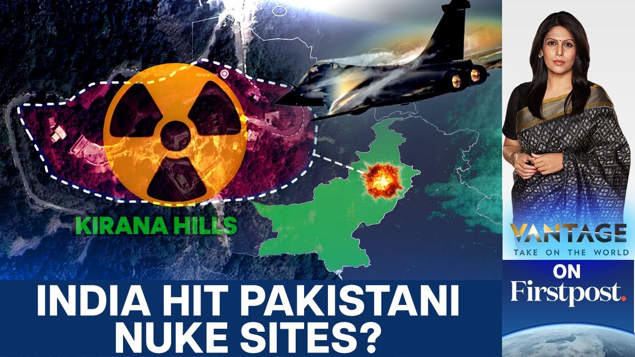 Nuclear Rumours Swirl After India's Alleged Strike on Kirana Hill | Vantage with Palki Sharma