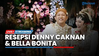 LIVE: Resepsi Ngunduh Mantu Pernikahan Denny Caknan & Bella Bonita di Kepatihan Ngawi