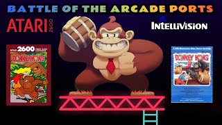 Battle of the Arcade Ports - Donkey Kong - Atari 2600 V Intellivision