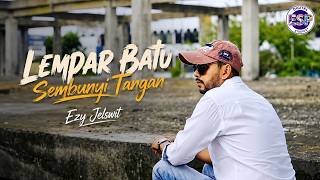 Download lagu Lempar Batu Sembunyi Tangan - Ezy Jelswit mp3