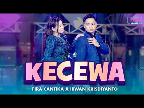 Fira Cantika X Irwan Krisdiyanto - KECEWA (OMV) Simpatik Music | Ku perjuangkan tapi ku kecewa