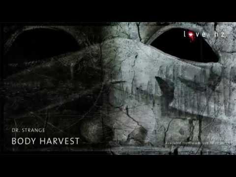 Dr. Strange - Body Harvest (Love Hz)