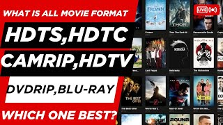 What is HDTC, HDTS, DVDRip, CamRim and HDTV Video Format | Video Guide