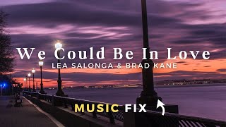 We Could Be In Love (Lyrics) - Lea Salonga &amp; Brad Kane
