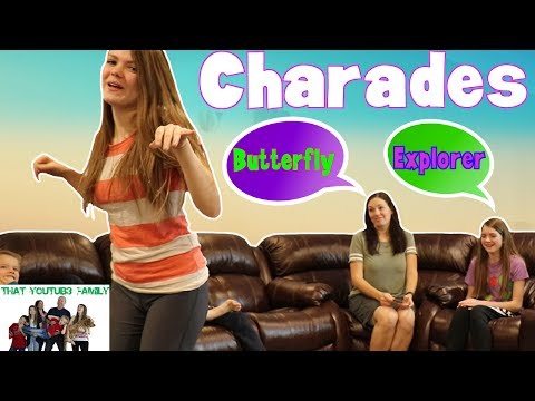 Charades With The Family / That YouTub3 Family - YouTube