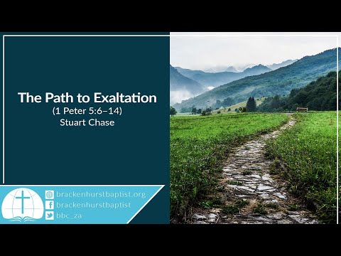 The Path to Exaltation (1 Peter 5:6–14)
