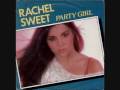 Rachel Sweet - Party Girl (1981) 