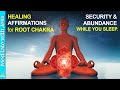 Heal The Root Chakra. SECURITY, SAFETY, ABUNDANCE. Powerful Positive Root Chakra Affirmations 256Hz