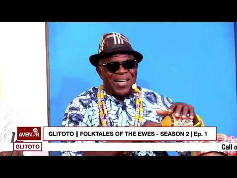 Glitoto || Folktales of the Ewes - S2 : Ep. 1