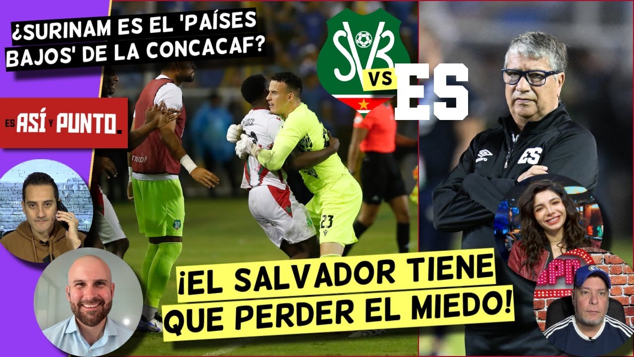 EL SALVADOR SIN MIEDO en ELIMINATORIAS ante el MONSTRUO de la CONCACAF | Es Así y Punto