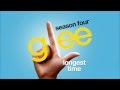 Longest Time - Glee cast [HD FULL STUDIO] 