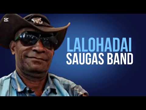 LALOHADAI-SAUGAS BAND
