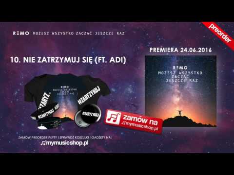 Remo ft. Adi - Nie Zatrzymuj Się