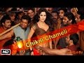 Chikni Chameli - The Official Song