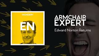 Edward Norton Returns | Armchair Expert with Dax Shepard