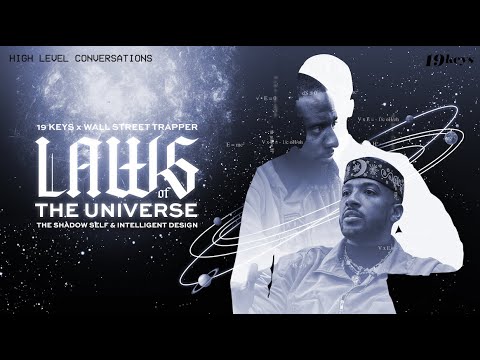 Laws of the Universe, Shadow Self & Intelligent Design with 19 Keys & Wallstreet Trapper