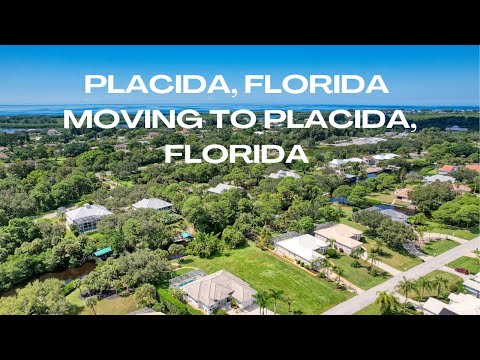 Placida Florida - Moving to Placida Florida I 3 Reasons Why You Will Love it