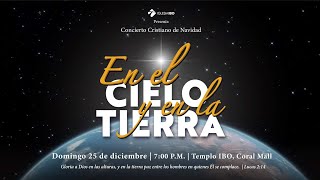 Miniatura del video: En el cielo y en la tierra | Concierto de navidad 2022 IglesiaIBO