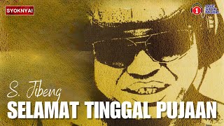 Download lagu Selamat Tinggal Pujaan - S. Jibeng (Lirik Video) mp3