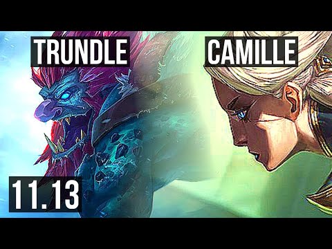 TRUNDLE vs CAMILLE (TOP) | 3.6M mastery, 1600+ games, 4/1/6, Rank 8 Trundle | KR Master | v11.13