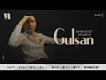 Barhayot Umarov - Gulsan (audio 2022)