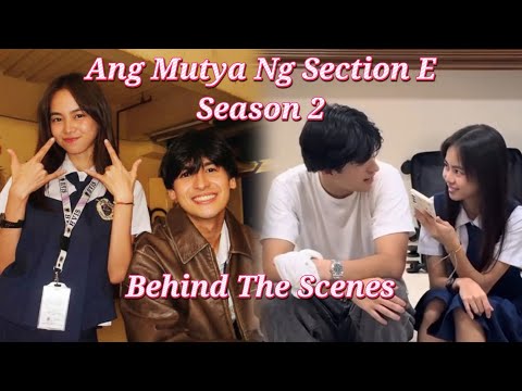 BTS : Ang Mutya ng Section E Season 2 | Andres Muhlach | Ashtine Olviga | Rabin Angeles #amnse