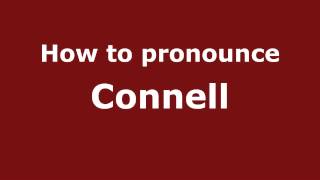 How to pronounce Connell