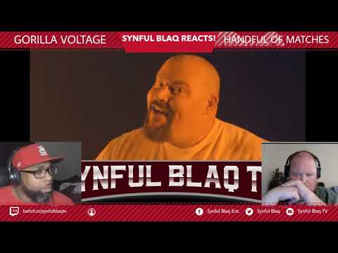 We did a Deep Dive on this one.... Synful Blaq Reacts - Gorilla Voltage - Handfull of Matches