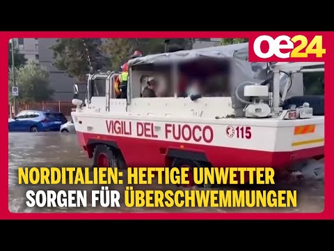 Norditalien: Heftige Unwetter sorgen für Überschwemmungen