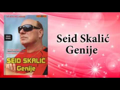Seid Skalic Genije - Zapjevajmo jarane - (Audio 2010)