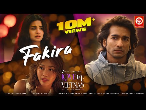 Fakira Lyrics English Translation – Love In Vietnam | Varun Jain