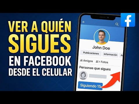 Descubrí Quién Seguís en Facebook Desde tu Celular: Guía Completa de Soy Balma - Guía de Soy Balma