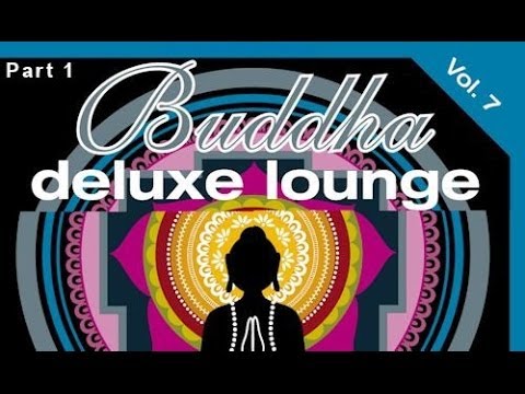 DJ Maretimo - Buddha Deluxe Lounge Vol.7 (Part 1) continuous mix, HD, Mystic Bar & Buddha Sounds