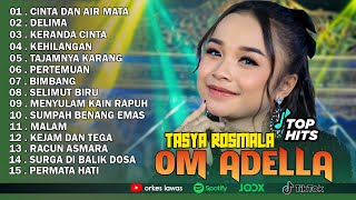 Download lagu TASYA ROSMALA - CINTA DAN AIR MATA, DELIMA || OM ADELLA FULL ALBUM TERBARU 2025 mp3