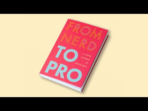 Book Launch: From Nerd to Professional - a coffee journey by Patrik Rolf