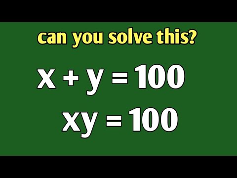 ll x+y=100, xy=100 finde x und y ll Eine schöne Algebra-Vereinfachung ll #math_olympiod #algebra