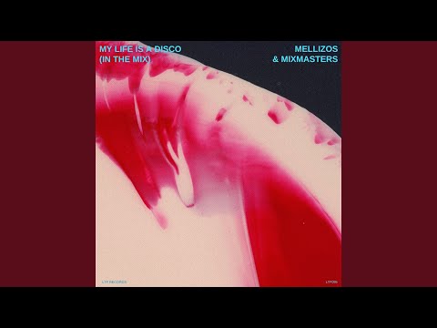 My Life Is A Disco (In The Mix)