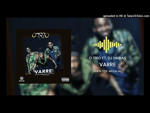 O Trio Feat. Dj Habias - Varre (Afro House) ▶Audio Oficial