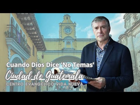 Cuando Dios Dice 'No Temas', p𝖺𝗌𝗍𝗈𝗋 José Manuel Sierra.