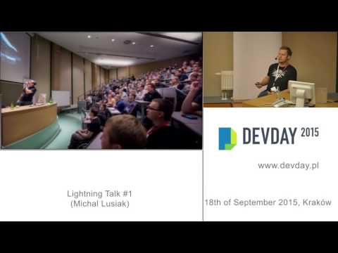 Michał Łusiak - From dark matter developer to conference junkie (lightning talk)