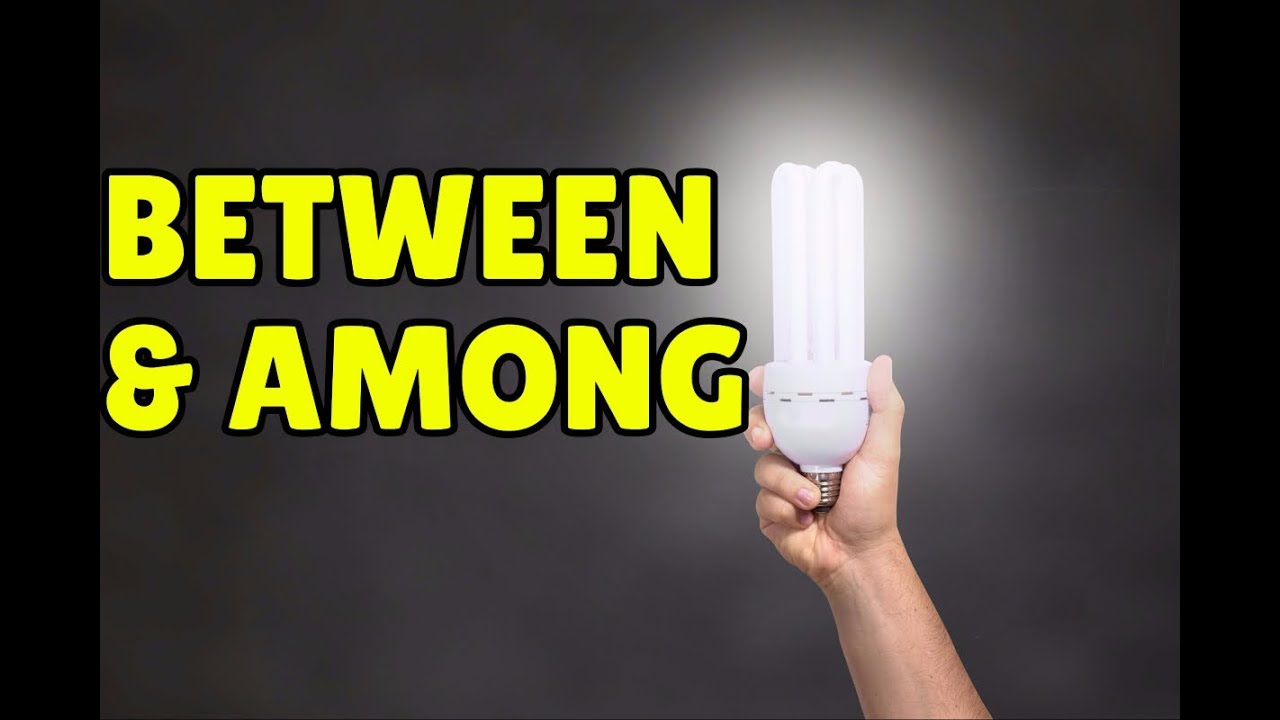 Between and Among: The Real Difference in English