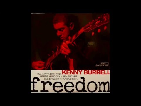 Kenny Burrell - Freedom