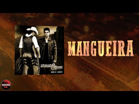 João Carreiro & Capataz - Mangueira (Lyric Vídeo) Part. Esp. Gino & Geno