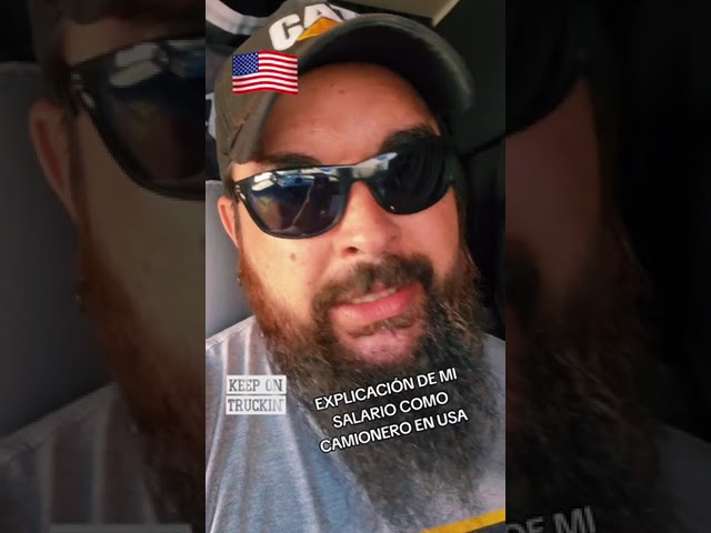Un camionero español explica cuánto y cómo cobra en Estados Unidos