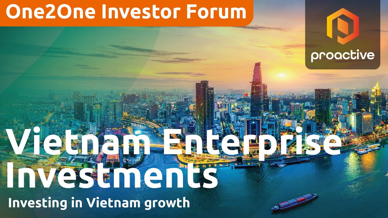 Vietnam growth story – Insights from Vietnam Enterprise Investments at the One2One Forum