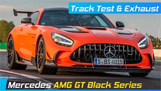 Mercedes AMG GT Black Series | Track Test & Exhaust