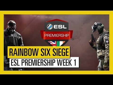Tom Clancy's Rainbow Six Siege - ESL Premiership Week 1
