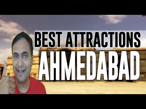 Best Attractions and Places to See in Ahmedabad, India