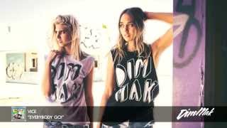 Vice - "Everybody Go!" (Audio) | Dim Mak Records