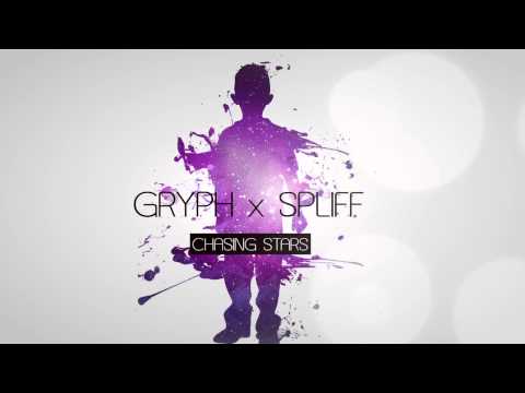 Gryph x Spliff - Chasing Stars